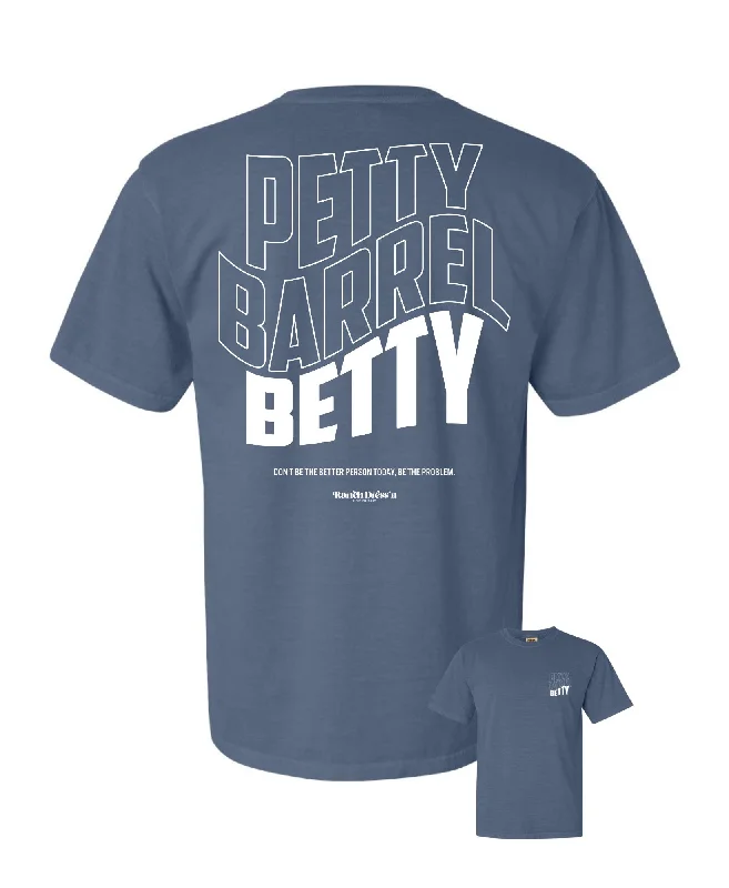 PETTY BARREL BETTY | TEE Anti-Shrink Durable Soft